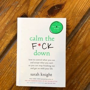 Calm The F**** Down By Sarah Knight